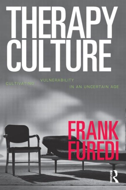 Book cover of: Therapy Culture:Cultivating Vu. By: Frank Furedi