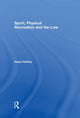 Book cover of: Sport, Physical Recreation and the Law. By: Hazel J. Hartley