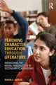 Book cover of: Teaching Character Education through Literature. By: Karen Bohlin