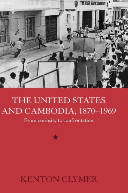 Book cover of: United States and Cambodia, 1870-1969