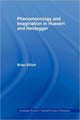 Book cover of: Phenomenology and Imagination in Husserl and Heidegger