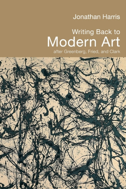 Book cover of: Writing Back to Modern Art
