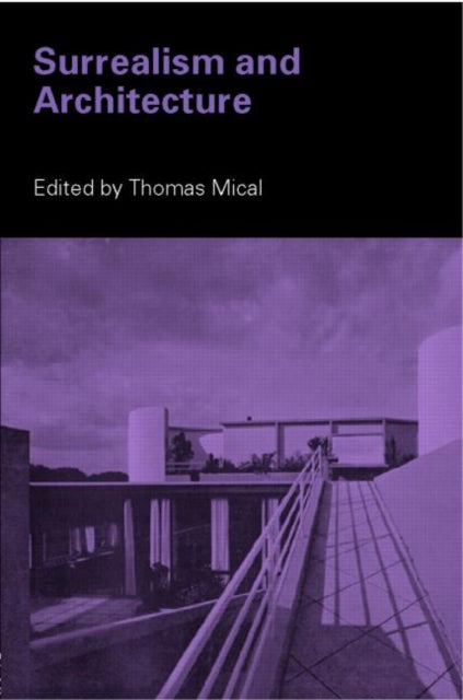 Book cover of: Surrealism and Architecture