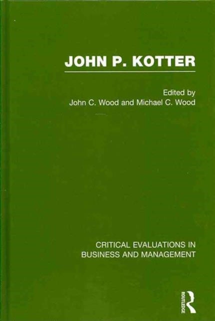 Book cover of: John P. Kotter. By: John C. Wood