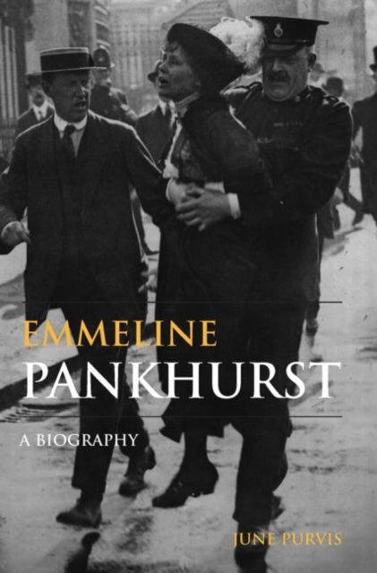 Book cover of: Emmeline Pankhurst. By: June Purvis