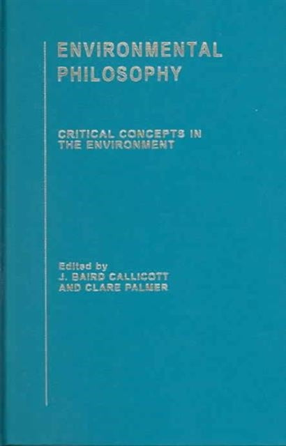Book cover of: Environmental Philosophy. By: J. Callicott