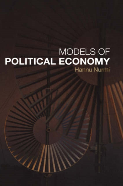 Book cover of: Models of Political Economy. By: Hannu Nurmi