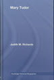 Book cover of: Mary Tudor. By: Judith Richards