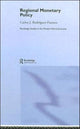 Book cover of: Regional Monetary Policy. By: Carlos J. Rodriguez Fuentes