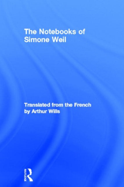 Book cover of: Notebooks of Simone Weil. By: Simone Weil