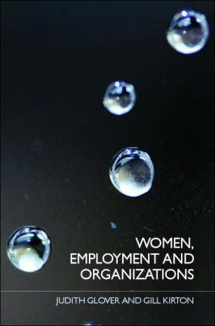 Book cover of: Women, Employment and Organizations. By: Judith Glover, Glover/Kirton
