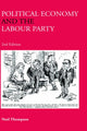 Book cover of: Political Economy and the Labour Party