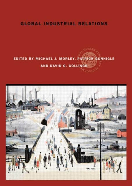 Book cover of: Global Industrial Relations
