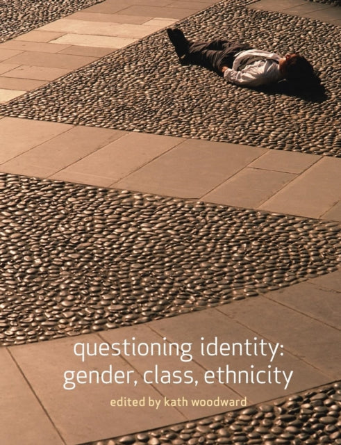Book cover of: Questioning Identity. By: Kath Woodward
