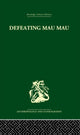 Book cover of: Defeating Mau Mau. By: Louis Leakey