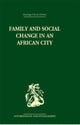 Book cover of: Family and Social Change in an African City. By: Peter Marris