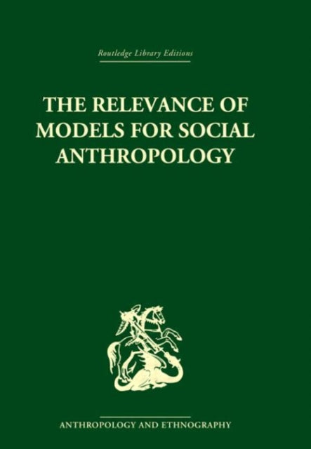 Book cover of: Relevance of Models for Social Anthropology. By: Michael Banton