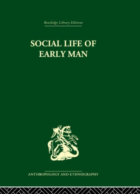Book cover of: Social Life of Early Man. By: S. L. Washburn