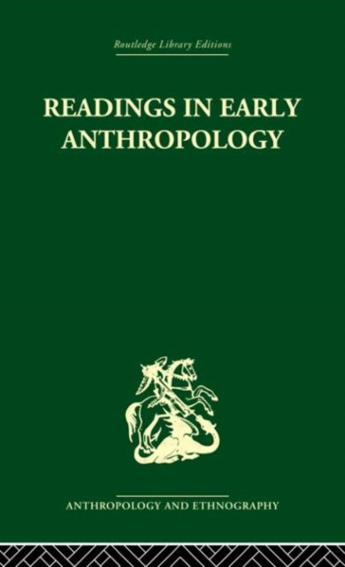 Book cover of: Readings in Early Anthropology. By: James S Slotkin