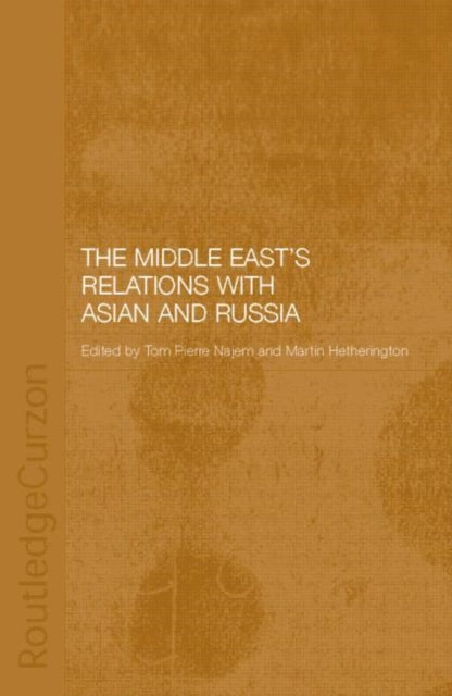 Book cover of: Middle East's Relations with Asia and Russia