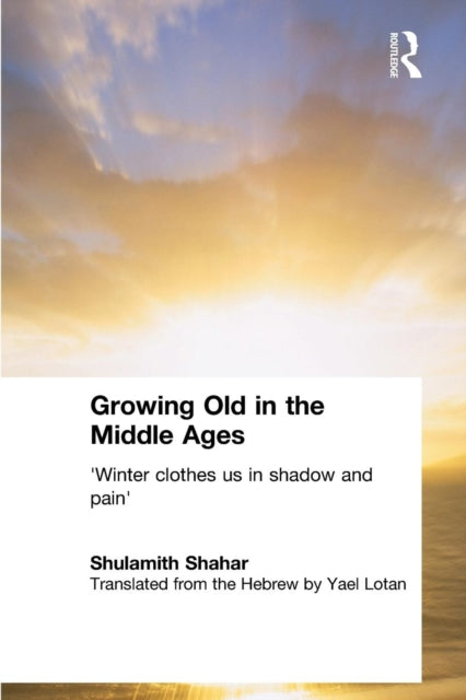 Book cover of: Growing Old in the Middle Ages