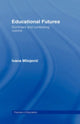 Book cover of: Educational Futures. By: I. Milojevic