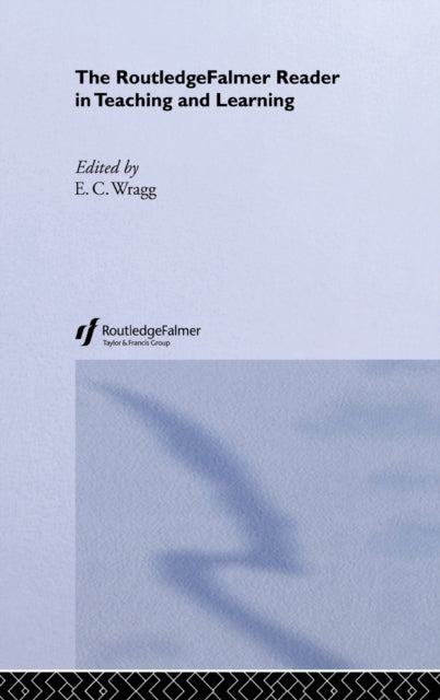 Book cover of: RoutledgeFalmer Reader in Teaching and Learning