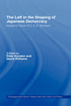 Book cover of: Left in the Shaping of Japanese Democracy