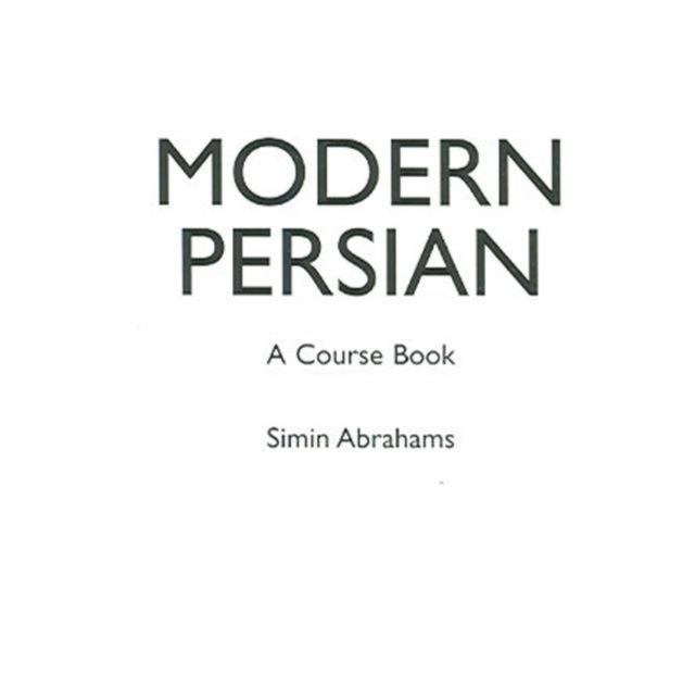 Book cover of: Modern Persian: A Course-Book. By: S. Abrahams