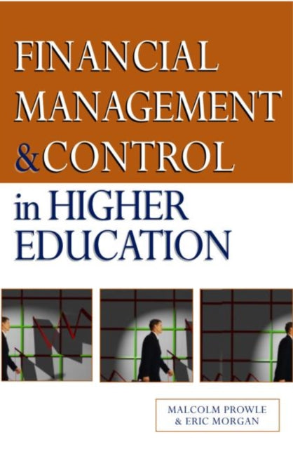 Book cover of: Financial Management and Control in Higher Education. By: Eric Morgan