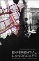 Book cover of: Experiential Landscape. By: Kevin Thwaites