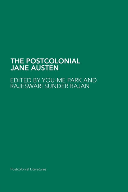 Book cover of: Postcolonial Jane Austen. By: You-Me Park