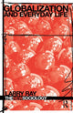 Book cover of: Globalization and Everyday Life. By: Larry J. Ray, Larry Ray
