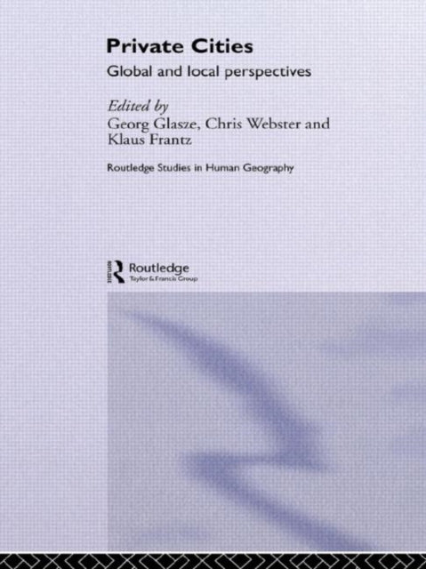 Book cover of: Private Cities. By: C. Webster