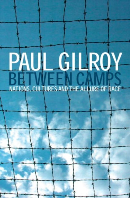 Book cover of: Between Camps. By: PAUL GILROY