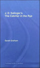 Book cover of: J.D. Salinger's The Catcher in the Rye. By: Sarah Graham
