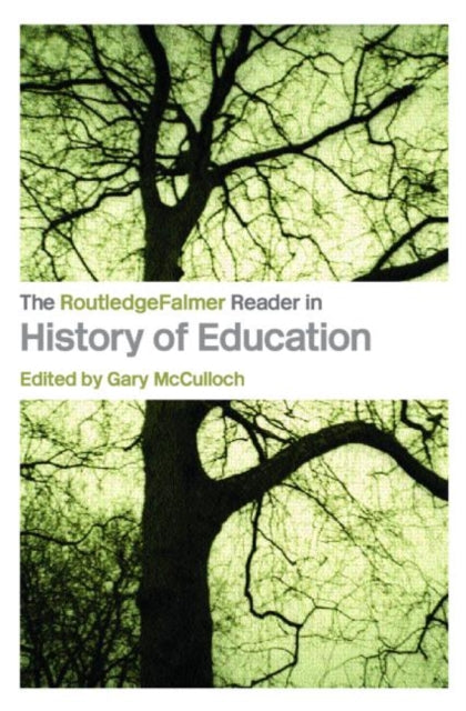 Book cover of: RoutledgeFalmer Reader in the History of Education