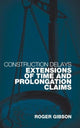 Book cover of: Construction Delays. By: Roger Gibson