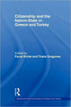 Book cover of: Citizenship and the Nation-State in Greece and Turkey. By: Faruk Birtek