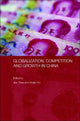 Book cover of: Globalization, Competition and Growth in China