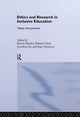 Book cover of: Ethics and Research in Inclusive Education