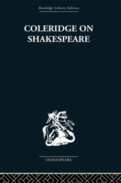 Book cover of: Coleridge on Shakespeare. By: R. A. Foakes