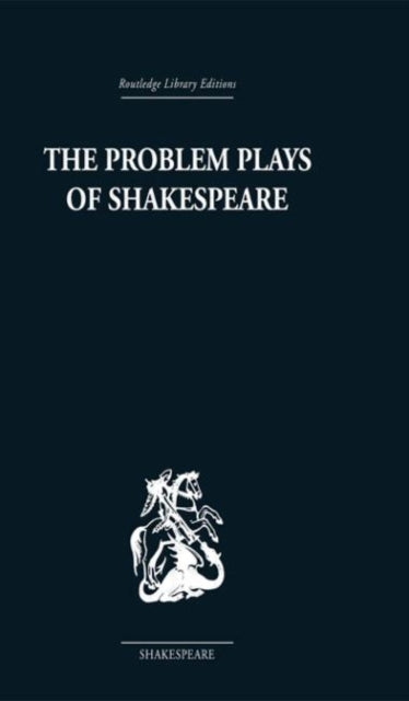 Book cover of: Problem Plays of Shakespeare. By: Ernest Schanzer