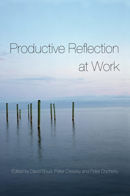 Book cover of: Productive Reflection at Work