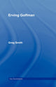 Book cover of: Erving Goffman. By: Greg Smith
