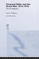 Book cover of: Corporal Hitler and the Great War 1914-1918