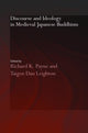 Book cover of: Discourse and Ideology in Medieval Japanese Buddhism