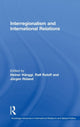 Book cover of: Interregionalism and International Relations. By: Heiner Hanggi