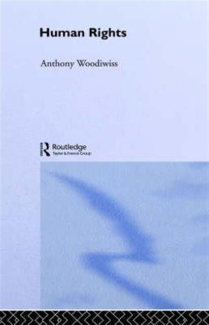 Book cover of: Human Rights. By: Anthony Woodiwiss
