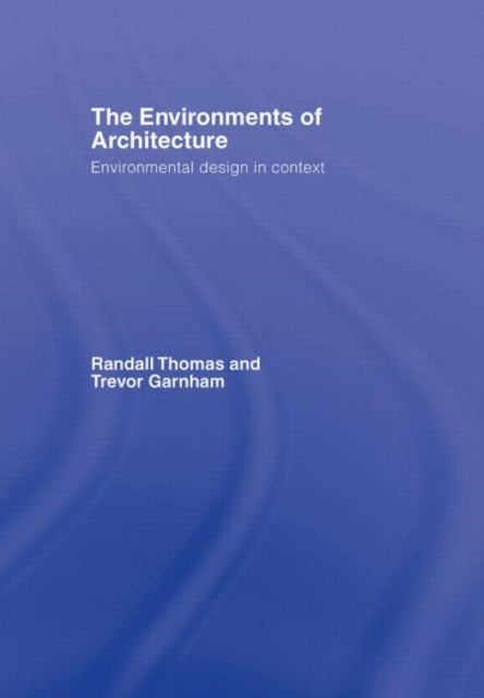 Book cover of: Environments of Architecture. By: Randall Thomas